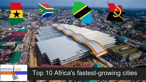 top 10 africa s fastest growing cities youtube