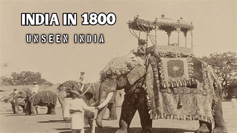 Rare Photos Of India In 1800 All States Before Freedom Youtube