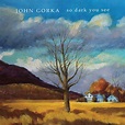 John Gorka - So Dark You See (2009) - Recensione