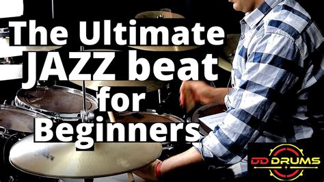 How To Play The Ultimate Jazz Beat For Beginners Drum Lesson Youtube