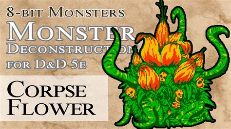 Corpse Flower Monster Deconstruction For Dandd 5e Dungeons And Dragons 5e