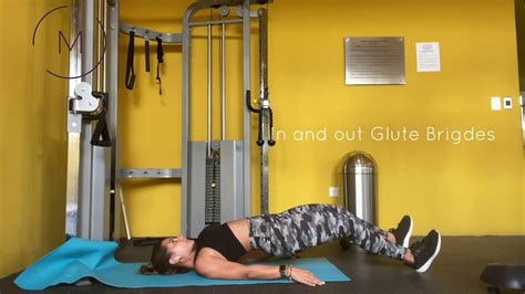 In And Out Glute Bridges Youtube