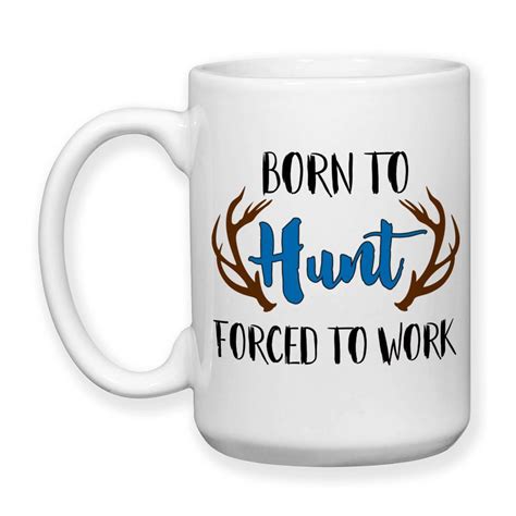 Born To Hunt Forced To Work Antlers Big Deer Rack Fathers Day Hunting