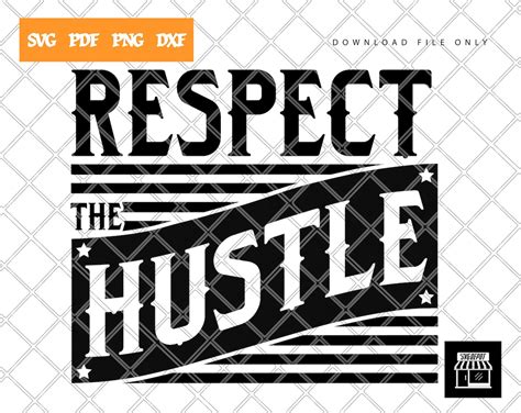 Respect The Hustle Flag Digital File Only Svgdepot Etsy