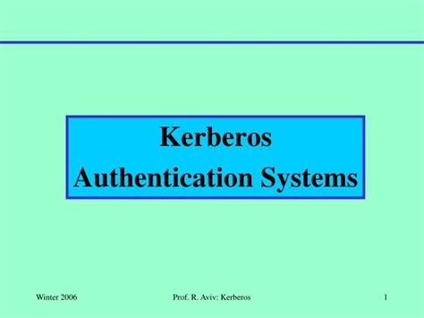 Apply modifications to kerberos settings on linux machine. PPT - Kerberos Authentication Systems PowerPoint ...