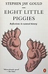 Eight Little Piggies - Reflections in Natural History | Gould, Stephen ...