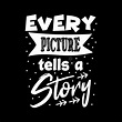 Every Picture Tells a Story Stock Vector - Illustration of poster ...