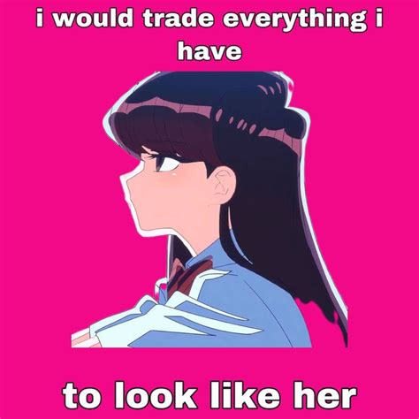 Komi Cant Communicate Anime Memes Pinterest Memes Komi Cant