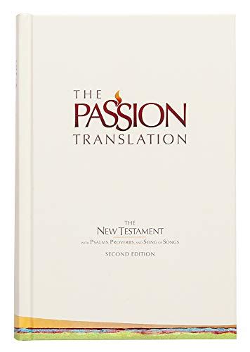 The Passion Translation New Testament Ivory 2nd Edition Hardcover