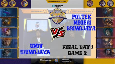Game 2 Poltek Negeri Sriwijaya Vs Univ Sriwijaya MLCC Final Day 1 YouTube