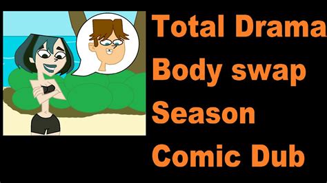 Total Drama Body Swap Comic Dub YouTube