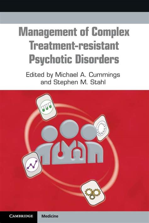 Management Of Complex Treatment Resistant Psychotic Disorders Buch Jpc