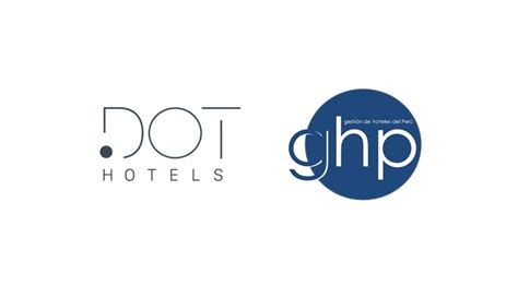 DOT Hotels & Resorts y Gestión de Hoteles del Perú firman alianza estratégica para el beneficio ...