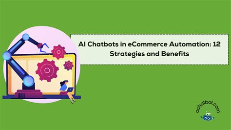 Ai Chatbots In Ecommerce Automation 12 Strategies And Benefits Ochatbot