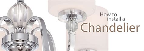Learn How To Install A Chandelier From Lightingdirect