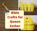 Queen Esther Bible Crafts for Kids