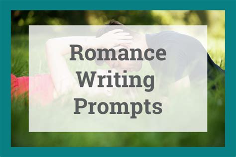 81 Romance Writing Prompts To Kickstart Your Romance Novel