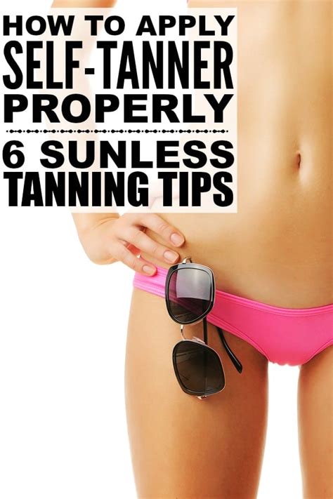 How To Apply Self Tanner Properly 6 Sunless Tanning Tips