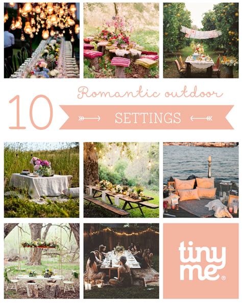 10 Romantic Outdoor Settings Tinyme Blog