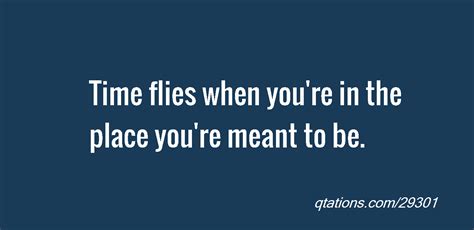 It seems like just yesterday i was playing my first game against ireland, when i came off the bench, full of energy and flying into tackles, even though i couldn't tackle back then. Time Flies Quotes Funny. QuotesGram