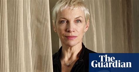 Annie Lennox The World Has Become More Sexualised Women The Guardian