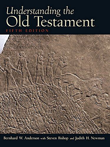 Understanding The Old Testament Anderson Bernhard Bishop Steven