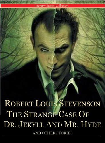 The Strange Case Of Dr Jekyll And Mr Hyde And Other Stories By Robert