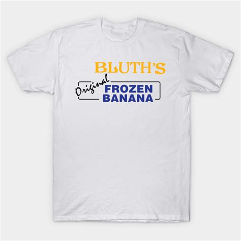 Bluths Banana Stand Arrested Development T Shirt Teepublic