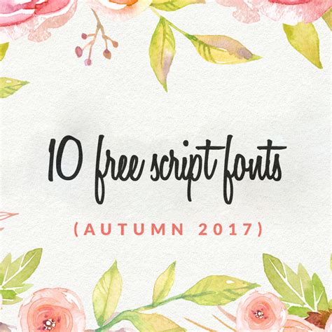 10 Free Script Fonts Autumn 2017