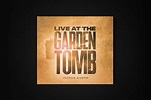 Live at the Garden Tomb - CD | Joshua Aaron Music