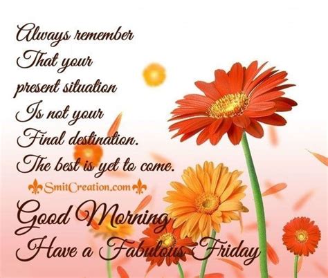 Good Morning, Have A Fabulous Friday | Good morning friday, Good morning, Morning greeting