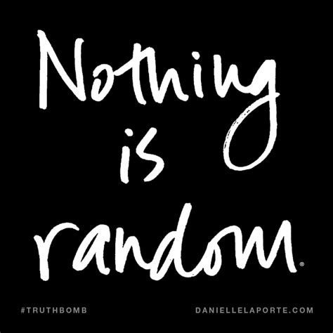 Nothing Is Random Subscribe Truthbomb Words