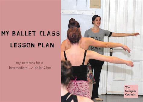 My Ballet Class Lesson Plan The Occupied Optimist My Ballet Class