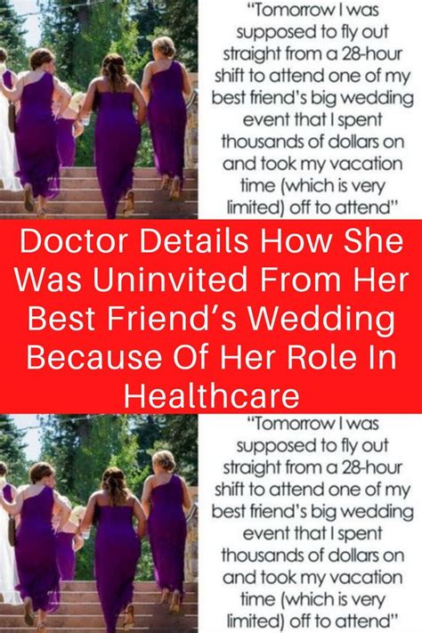 Doctor Details How She Was Uninvited From Her Best Friends Wedding Because Of Her Role In