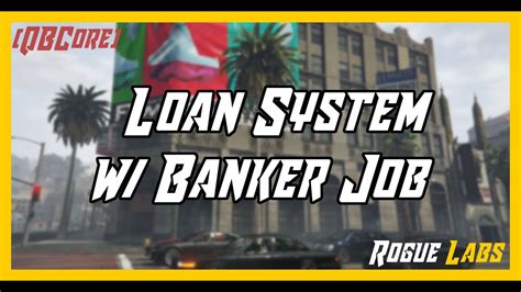 Fivem Qbcore Loan System W Banker Job Youtube