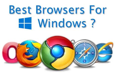 Best 5 Browsers For Windows 10
