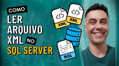 Como Importar Arquivo XML No SQL Server