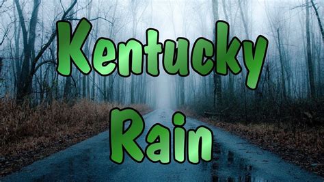 Kentucky Rain ~ Elvis Presley Ky 213 Drive Youtube