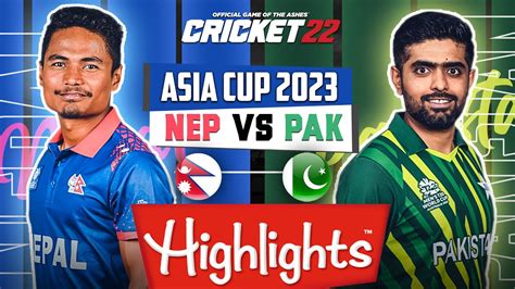 Nepal Vs Pakistan Asia Cup Match 2023 Highlights Pak Vs Nep Asia Cup