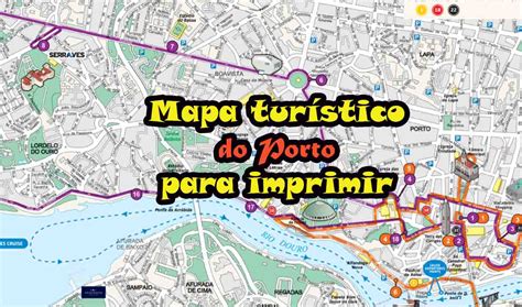 Porto's metro has 6 lines and 81 stations. Mapa turístico do Porto para imprimir - Viajar Lisboa