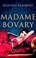 Madame Bovary by Gustave Flaubert [ebook & audio] – Makao Bora