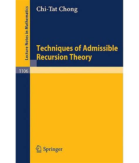 Techniques of Admissible Recursion Theory: Buy Techniques of Admissible Recursion Theory Online ...