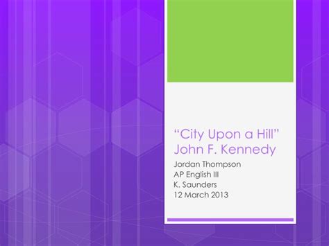 Ppt City Upon A Hill John F Kennedy Powerpoint Presentation Free