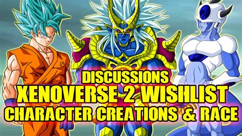 Maybe you would like to learn more about one of these? Dragon Ball Xenoverse 2: Character Creation & Roster (DBZ Discussion) Xenoverse 2 Wishlist - YouTube