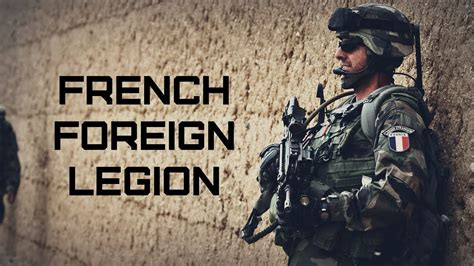 Before Joining The French Foreign Legion — 9 Things You Should Know