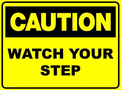 Caution Watch Your Step 300 X 200mm Corflute Sign Ebay