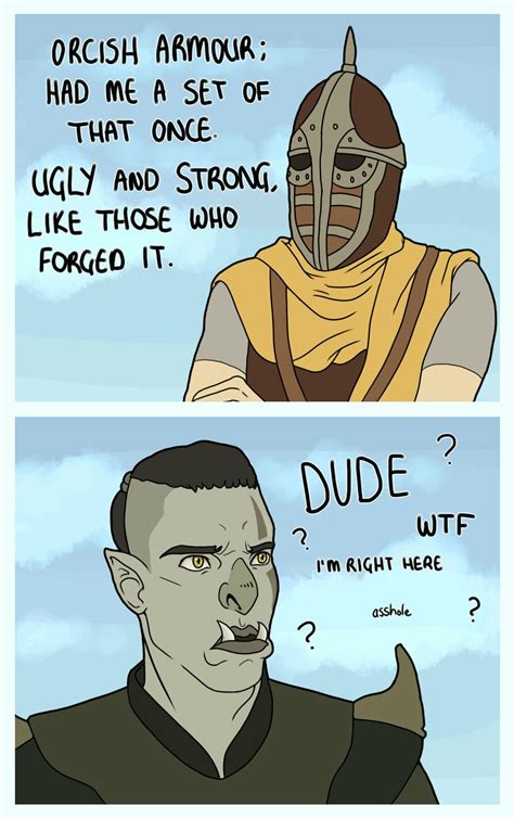Even Orcs Have Feelings Although I Doubt They Ugly Too Meme By Ice T Memedroid