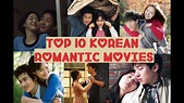 Top 10 Korean Romantic Movies - YouTube