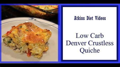 Atkins Diet Recipe Low Carb Keto Crustless Quiche Youtube