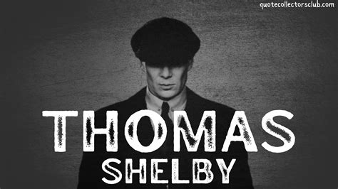 25 Fiery Thomas Shelby Quotes To Stimulate The Flame Quote Collectors